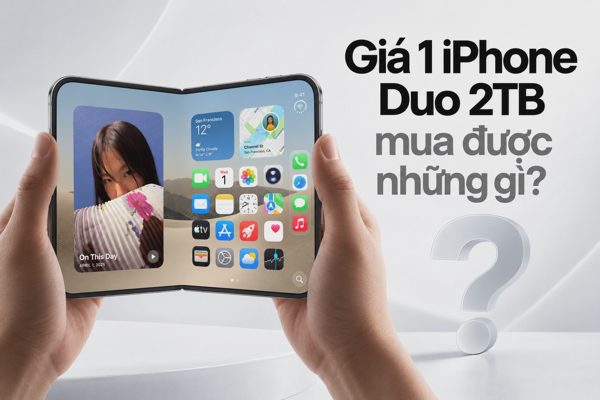 103,99 triệu đồng mua iPhone Duo 2TB, có thể đổi thành những gì?