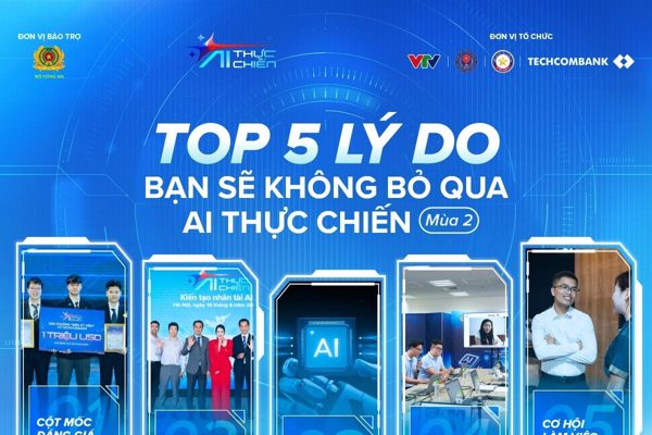 ‘AI Thực chiến mùa 2’: Học bổng lên đến 1 triệu USD đang chờ đội thắng cuộc
