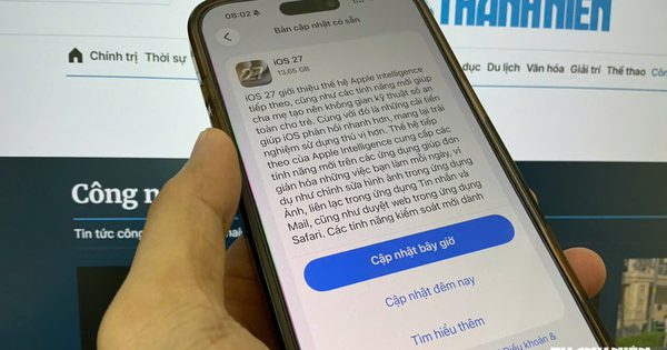Apple chính thức phát hành iOS 27, iPhone cũ có loạt nâng cấp đáng giá