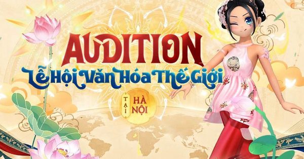 Audition tỏa sáng rực rỡ tại Lễ hội Văn hóa thế giới tại Hà Nội 2026