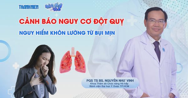 Bác sĩ ơi: Cảnh báo nguy cơ đột quỵ - Nguy hiểm khôn lường từ bụi mịn