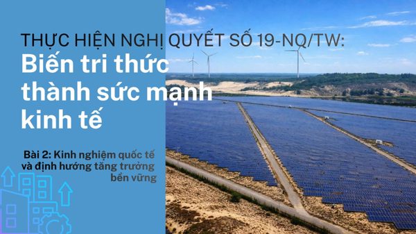 Bài 2: Kinh nghiệm quốc tế và định hướng tăng trưởng bền vững