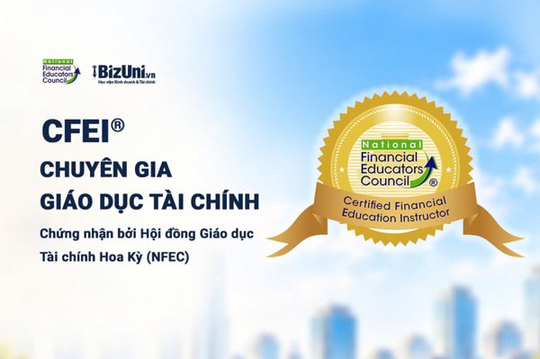 CFEI®: Chứng chỉ cho người muốn dạy và chia sẻ kiến thức tài chính