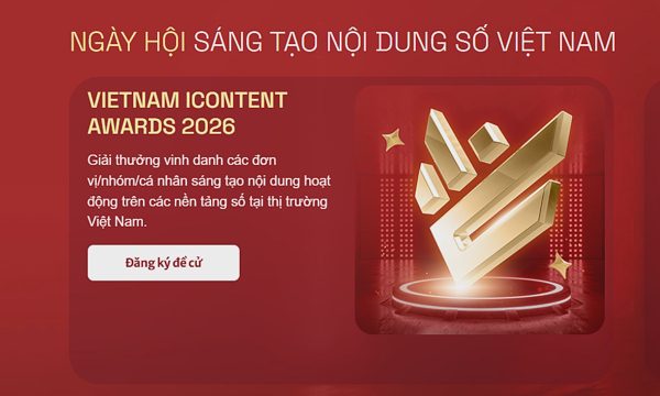 Còn hai ngày gửi đề cử Vietnam iContent Awards 2026