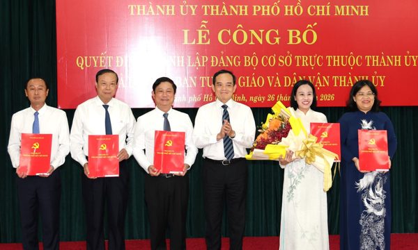 Công bố các quyết định thành lập Đảng bộ và chỉ định nhân sự của Thành ủy TPHCM