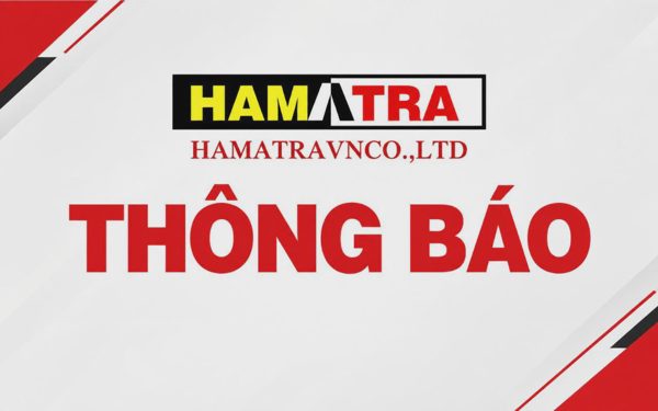 Công ty HAMATRA thông báo về việc nhận và di chuyển tài sản tài nhà xưởng
