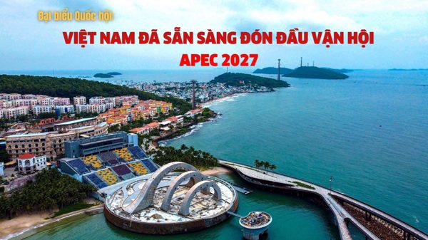 Đại biểu Quốc hội: Việt Nam đã sẵn sàng đón đầu vận hội APEC 2027