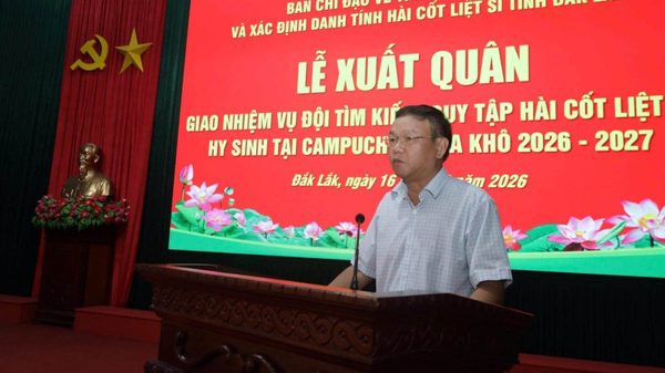 Đắk Lắk xuất quân tìm kiếm, quy tập hài cốt liệt sĩ hy sinh tại Campuchia mùa khô 2026-2027
