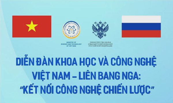 Diễn đàn kết nối công nghệ chiến lược Việt - Nga sắp được tổ chức