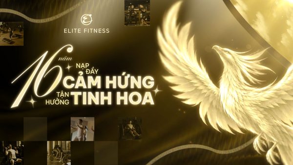 Elite Fitness tuổi 16: Đầu tư toàn diện, nâng chuẩn trải nghiệm tập luyện