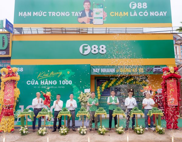 F88 khai trương cửa hàng thứ 1.000, đánh dấu cột mốc mới về quy mô mạng lưới