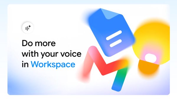 Google thử nghiệm tính năng điều khiển bằng giọng nói trên bộ công cụ Workspace