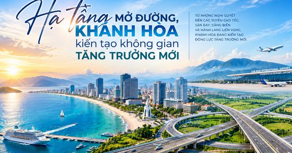 Hạ tầng mở đường, Khánh Hòa kiến tạo không gian tăng trưởng mới