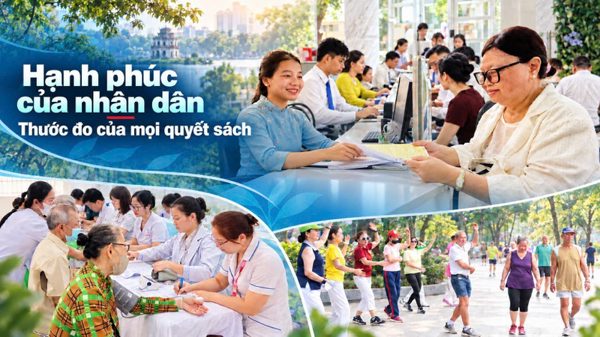 Hạnh phúc của nhân dân - Thước đo của mọi quyết sách