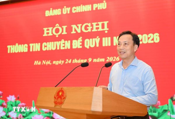 Hội nghị thông tin chuyên đề quý 3 năm 2026 của Đảng ủy Chính phủ