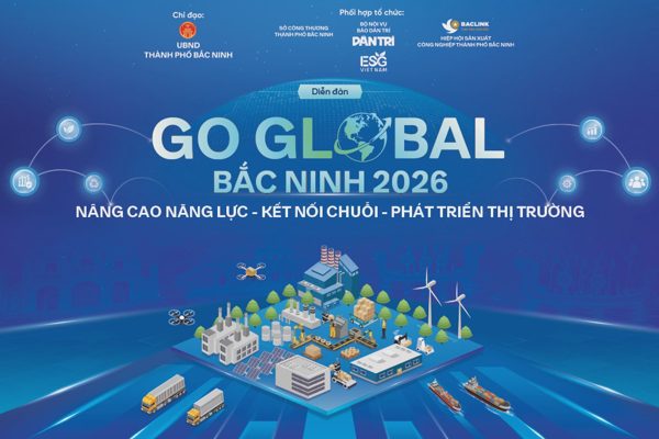 Hôm nay diễn ra Go Global Bắc Ninh 2026: Lời giải chuỗi cung ứng tỷ USD