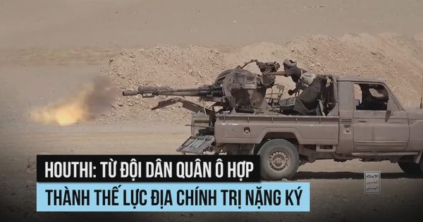 Houthi: Từ nhóm dân quân ô hợp thành thế lực địa chính trị nặng ký