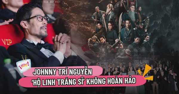 Johnny Trí Nguyễn: ‘Hộ linh tráng sĩ’ không hoàn hảo
