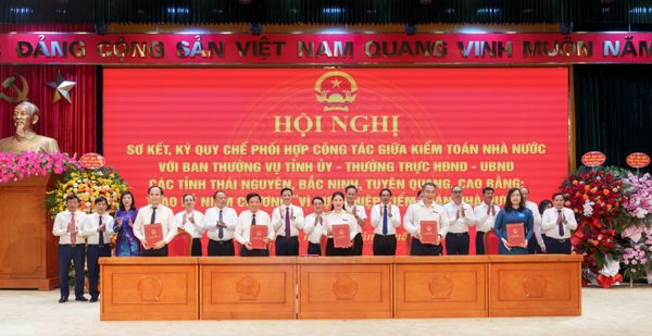 Kiểm toán Nhà nước ký quy chế phối hợp với Thái Nguyên, Bắc Ninh, Tuyên Quang và Cao Bằng