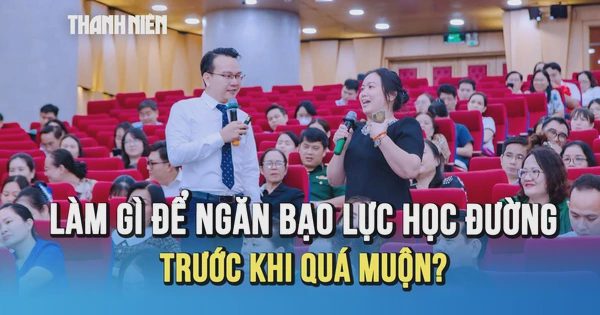 Làm gì để ngăn bạo lực học đường trước khi quá muộn?