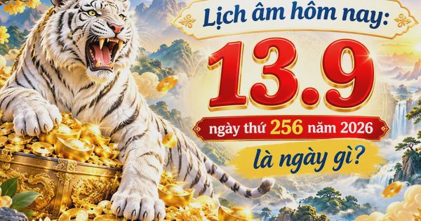Lịch âm hôm nay 13.9 có gì đáng lưu ý?