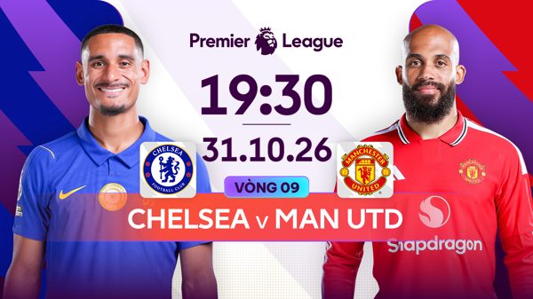 Link xem trực tiếp bóng đá Chelsea vs Man Utd 19h30 ngày 31/10, Ngoại Hạng Anh