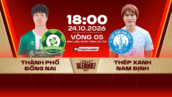 Link xem trực tiếp bóng đá Đồng Nai vs Nam Định 18h ngày 24/10, giải V.League