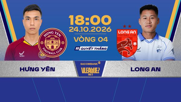 Link xem trực tiếp bóng đá Hưng Yên vs Long An 18h ngày 24/10, giải Hạng Nhất