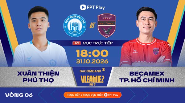 Link xem trực tiếp bóng đá Phú Thọ vs Becamex TP.HCM 18h ngày 31/10