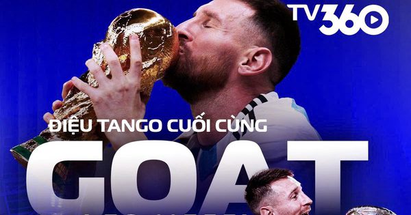 Lộ diện kênh phát độc quyền tại Việt Nam trận Messi chính thức chia tay đội tuyển Argentina