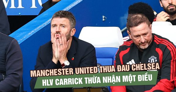 Manchester United thua đau Chelsea, HLV Carrick thừa nhận sự thật phũ phàng