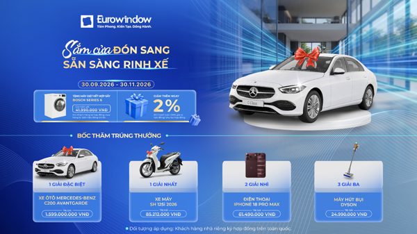 Mua cửa Eurowindow nhận ngay cơ hội rinh xe Mercedes-Benz C200