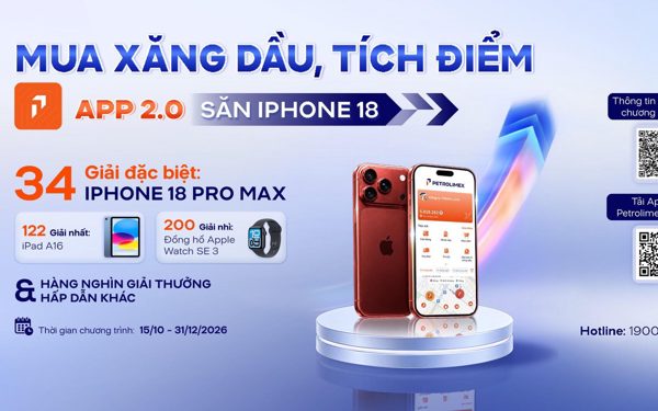 Mua xăng dầu tích điểm trên App Petrolimex 2.0, săn iPhone 18
