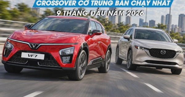 Người Việt mua xe crossover cỡ trung nào nhiều nhất trong 3 quý đầu năm 2026?