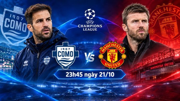 Nhận định Como vs MU, 23h45 ngày 21/10: Quỷ đỏ đi dễ khó về
