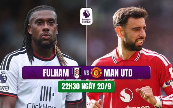 Nhận định Fulham vs Man Utd, 22h30 ngày 20/9: Không còn đường lùi cho 'Quỷ đỏ'