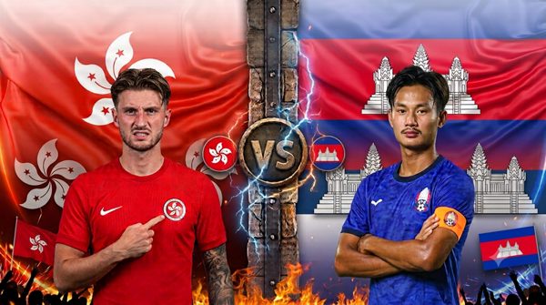 Nhận định Hồng Kông Trung Quốc vs Campuchia, 17h00 ngày 3/10: Ngưỡng cửa lịch sử