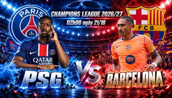 Nhận định PSG vs Barcelona, 02h00 ngày 21/10: Trận chiến của những người khổng lồ