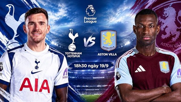 Nhận định Tottenham vs Aston Villa, 18h30 ngày 19/9: 2 kẻ cùng cảnh ngộ