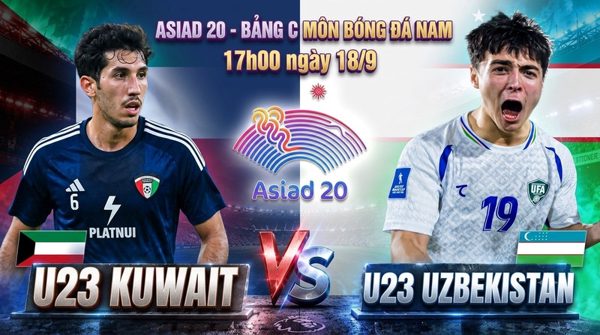 Nhận định U23 Kuwait vs U23 Uzbekistan, 17h00 ngày 18/9: Vé sớm cho Uzbekistan