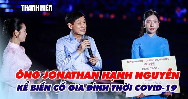 Ông Jonathan Hạnh Nguyễn kể biến cố gia đình thời Covid-19, trao 10 tỉ đồng trong đêm “Nghĩa tình phương Nam”