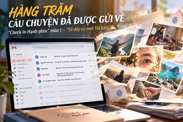 Sau 2 tuần phát động, hàng trăm câu chuyện tìm về 'Check-in Hạnh phúc'