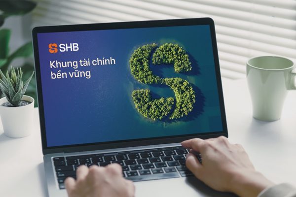 SHB lần đầu công bố khung tài chính bền vững