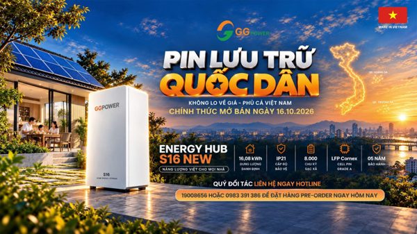 Tại sao ENERGY HUB S16 NEW được coi là pin lưu trữ 'quốc dân' cho người Việt?