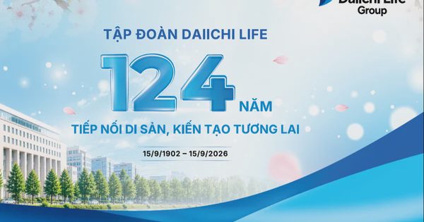 Tập đoàn Daiichi Life - 124 năm tiếp nối di sản, kiến tạo tương lai