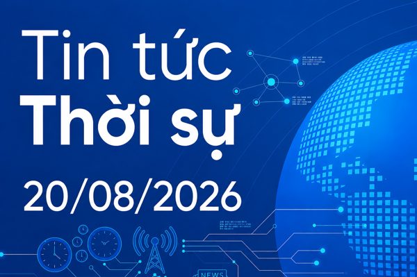 Thời sự 20/8/2026: VETC dừng chính sách thu phí 6.600 đồng