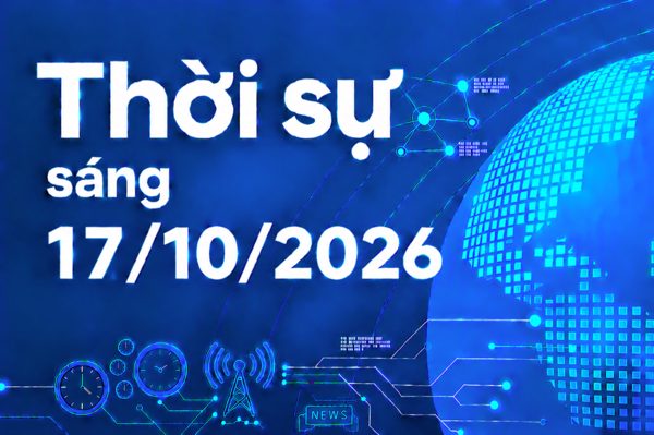 Thời sự sáng 17/10: TikToker ‘Sơn Thụy Khuê’ bị bắt