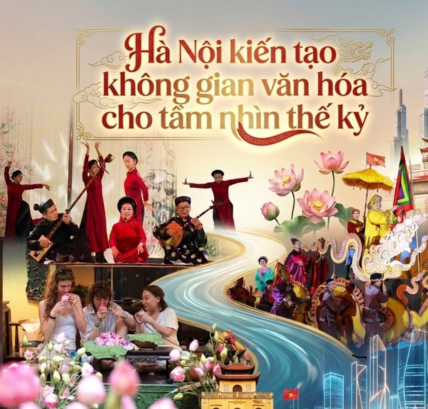 Thủ đô Hà Nội kiến tạo không gian văn hóa cho tầm nhìn thế kỷ