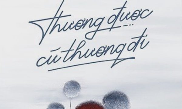'Thương được cứ thương đi'