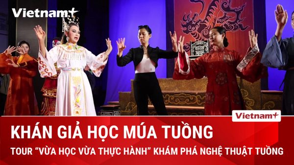 Tìm hiểu nghệ thuật tuồng ngay tại 'cánh gà' sân khấu với tour du lịch "Màn đường"